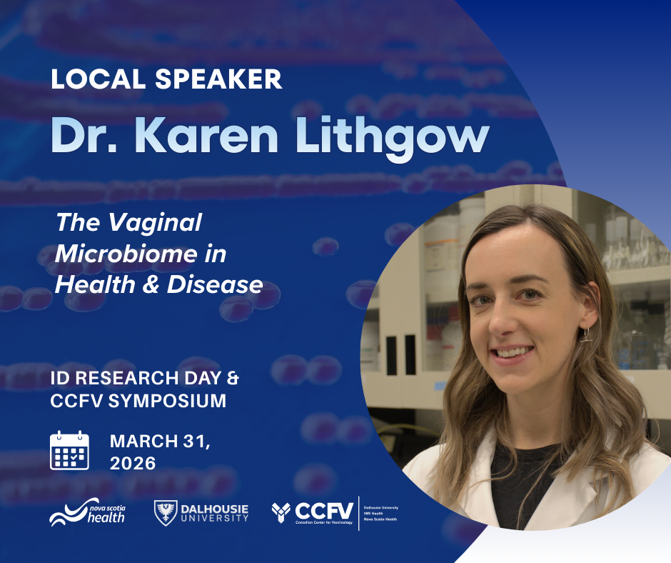 A promotion for Dr. Kyla Hildebrand's lecture at ID Research Day & CCfV Symposium, March 31, 2026, entitled "Precision Host Defense: Inborn Errors of Immunity in Invasive Pneumococcal Disease." A headshot of Dr. Hildebrand is to the right. Logos for Nova Scotia Health, Dalhousie University, and Canadian Center for Vaccinology at the bottom. 